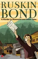 Vražda v Mussoorie a jiné příběhy (Pb) - A Murder in Mussoorie and Other Tales (Pb)