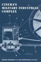 Vojensko-průmyslový komplex v kinematografii - Cinema's Military Industrial Complex