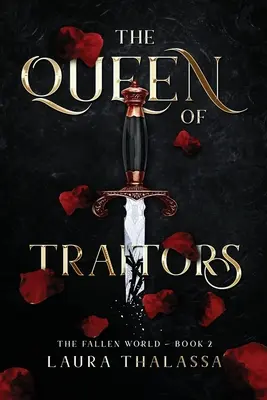 Královna zrádců (Padlý svět kniha 2) - The Queen of Traitors (The Fallen World Book 2)