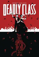 Smrtící třída svazek 8: Nikdy se nevracej zpět - Deadly Class Volume 8: Never Go Back