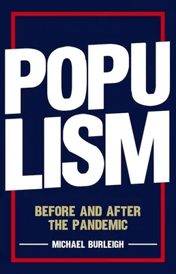 Populismus: Před a po pandemii - Populism: Before and After the Pandemic