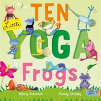 Deset malých žabek na jógu - Ten Little Yoga Frogs