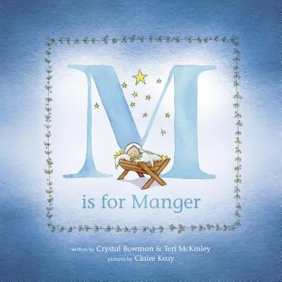M is for Manger (M jako jesličky) - M Is for Manger