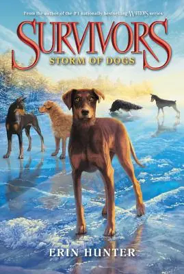 Přeživší #6: Psí bouře - Survivors #6: Storm of Dogs