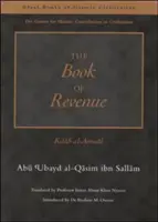 Kniha o příjmech: Kniha: Kitab Al-Amwal - The Book of Revenue: Kitab Al-Amwal