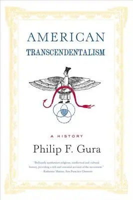 Americký transcendentalismus: Dějiny - American Transcendentalism: A History