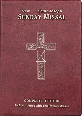 Nedělní misál svatého Josefa Kanadské vydání: Vydání: kompletní a trvalé vydání - St. Joseph Sunday Missal Canadian Edition: Complete and Permanent Edition