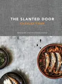 Šikmé dveře: Moderní vietnamská kuchyně - The Slanted Door: Modern Vietnamese Food