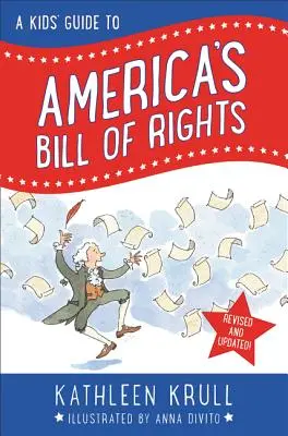 Dětský průvodce americkou listinou práv: Revidované vydání: Průvodce americkým zákonem o právu na spravedlnost - A Kids' Guide to America's Bill of Rights: Revised Edition