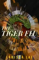 Tygří chřipka - The Tiger Flu
