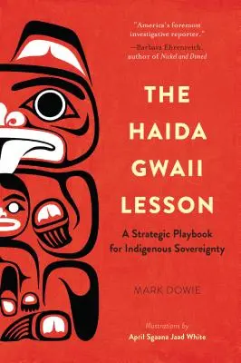 Lekce Haida Gwaii: Strategická příručka pro domorodou suverenitu - The Haida Gwaii Lesson: A Strategic Playbook for Indigenous Sovereignty