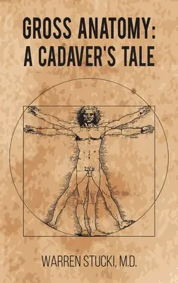 Hrubá anatomie: Příběh mrtvoly - Gross Anatomy: A Cadaver's Tale