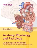 Anatomie, fyziologie a patologie Pracovní sešit - Anatomy, Physiology, and Pathology Workbook