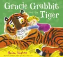 Gracie Grabbit a tygr - Gracie Grabbit and the Tiger