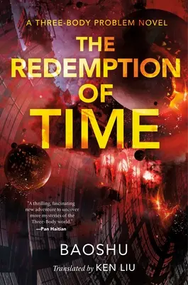 Vykoupení času: Román o problému tří těl (The Redemption of Time: A Three-Body Problem Novel) - The Redemption of Time: A Three-Body Problem Novel