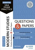 Essential SQA Exam Practice: Vyšší úroveň moderních studií: otázky a písemné práce - Essential SQA Exam Practice: Higher Modern Studies Questions and Papers