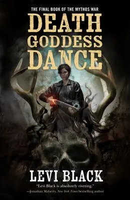 Tanec bohyně smrti: Válka mýtů, kniha 3 - Death Goddess Dance: The Mythos War, Book 3