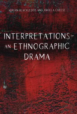 Interpretace - etnografické drama - Interpretations - An Ethnographic Drama