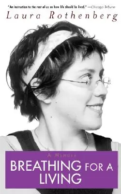 Dýchání pro život: Memoáry - Breathing for a Living: A Memoir