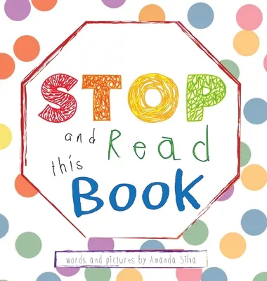 STOP a přečtěte si tuto knihu: Interaktivní smyslová kniha pro děti - STOP and Read This Book: Interactive Sensory Book For Kids