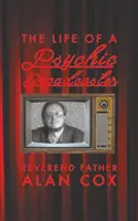 Život televizního hlasatele - The Life of a Psychic Broadcaster