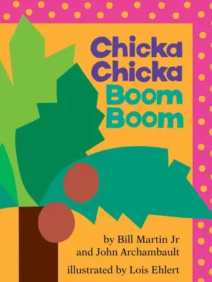 Chicka Chicka Boom Boom: Vydání pro třídu - Chicka Chicka Boom Boom: Classroom Edition