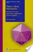 Třiatřicet miniatur - Matematické a algoritmické aplikace lineární algebry - Thirty-three Miniatures - Mathematical and Algorithmic Applications of Linear Algebra