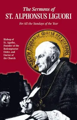 Kázání svatého Alfonse: Pro všechny neděle v roce: kázání sv. - Sermons of St. Alphonsus: For All the Sundays of the Year