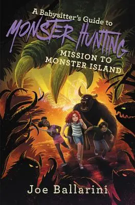 Průvodce chůvy při lovu příšer: Mise na ostrov příšer - A Babysitter's Guide to Monster Hunting: Mission to Monster Island