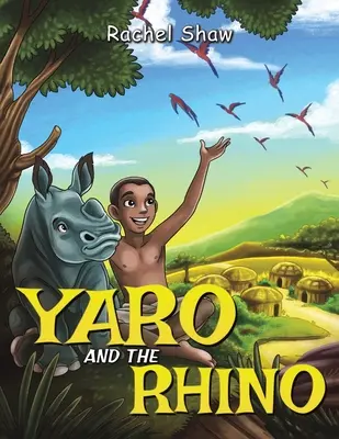 Yaro a nosorožec - Yaro and the Rhino