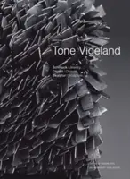 Tone Vigeland: Šperky - objekty - sochy - Tone Vigeland: Jewelry - Objects - Sculpture