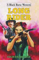 Dlouhý jezdec - Long Rider