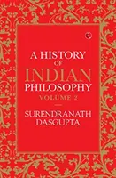 Dějiny indické filosofie 2. díl - A History of Indian Philosophy Vol 2