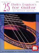25 etud Esquisses pro kytaru - 25 Etudes Esquisses for Guitar