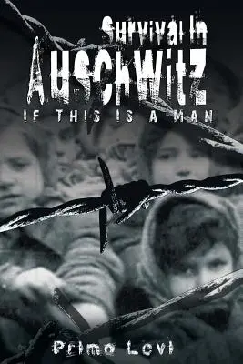 Přežití v Osvětimi - Survival in Auschwitz