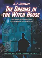Sny v domě čarodějnic - Lovecraft Illustrated - Dreams in the Witch House - Lovecraft Illustrated