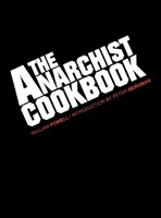 Anarchistická kuchařka - The Anarchist Cookbook
