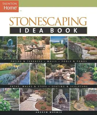 Kniha nápadů pro kamenictví - Stonescaping Idea Book