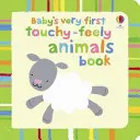 Dětská první dotyková zvířátka - Baby's Very First Touchy-Feely Animals