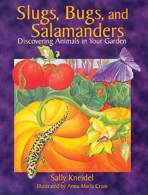 Slimáci, brouci a salamandři - Slugs, Bugs, and Salamanders