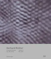 Gerhard Richter: Catalogue Raisonn, svazek 5: č. 806-899-8, 1994-2006 - Gerhard Richter: Catalogue Raisonn, Volume 5: Nos. 806-899-8, 1994-2006