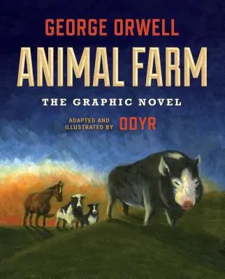Farma zvířat: The Graphic Novel - Animal Farm: The Graphic Novel