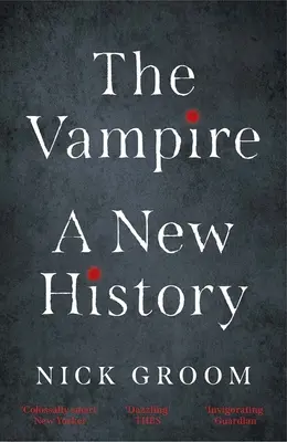 Upír: Nová historie - The Vampire: A New History