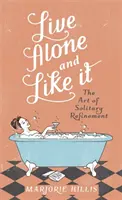 Žít sám a mít to rád - Live Alone And Like It