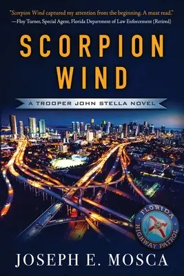 Scorpion Wind: A Trooper John Stella Novel (Škorpioní vítr: Román vojáka Johna Stelly) - Scorpion Wind: A Trooper John Stella Novel