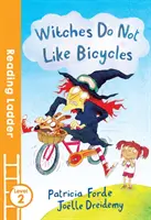 Čarodějnice nemají rády kola - Witches Do Not Like Bicycles