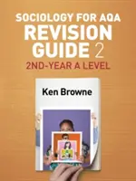Sociologie pro Aqa Revision Guide 2: 2. ročník a Level - Sociology for Aqa Revision Guide 2: 2nd-Year a Level