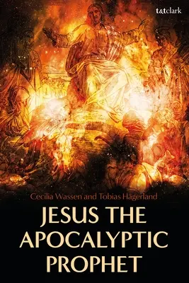 Ježíš jako apokalyptický prorok - Jesus the Apocalyptic Prophet