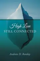 Vysoká láska - Stále ve spojení - High Love - Still Connected