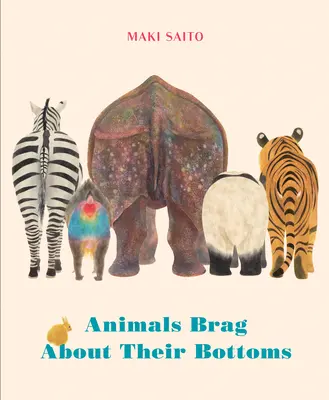 Zvířata se chlubí svým zadkem - Animals Brag about Their Bottoms